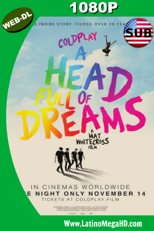 Coldplay. A Head Full of Dreams (2018) Subtitulado HD WEB-RIP 1080P ()
